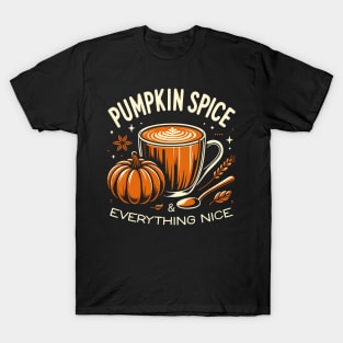 Pumpkin Spice And Everything Nice T-Shirt